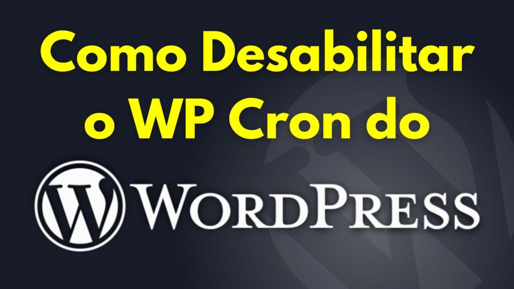 Como Desabilitar o Cron do WordPress pelo cPanel